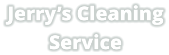 Jerry’s Cleaning Service